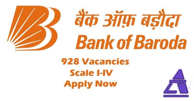 928 Specialist Officers vacancies in Bank of Baroda – Scale I – IV