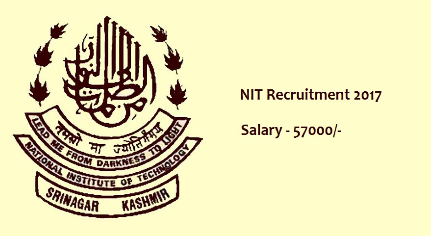National Institute of Techn NIT Job vacancies in National Institute of Technology (NIT) Srinagar. Salary upto 57,000/-