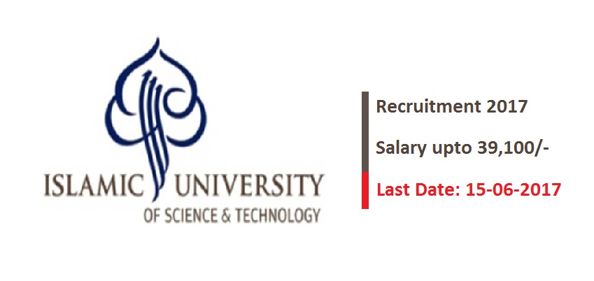 Jobs at Islamic University of Science and Technology. Salary upto 39,100.