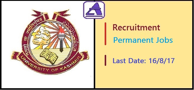 Kashmir University Recruitment 2017 | Permanent jobs | Any Graduate
