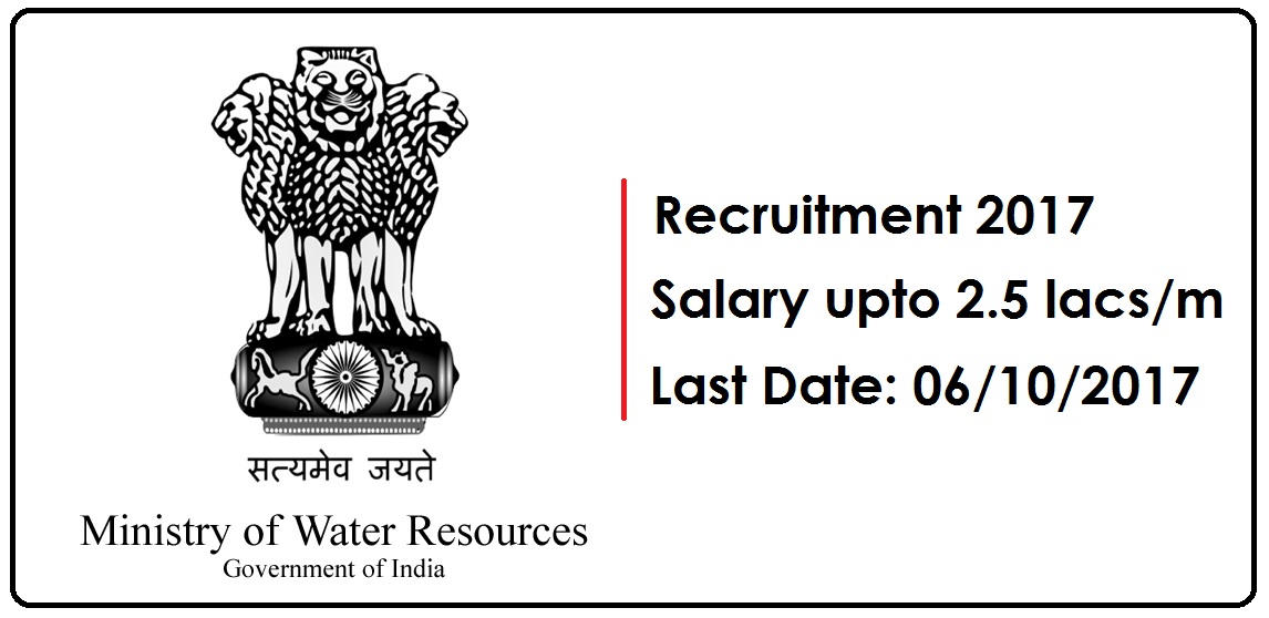 Ministry of Water Resources Jobs 2017: Consultant, Young Professional, Consultant General Administration Vacancy. Salary upto 2.5 Lacs per Month