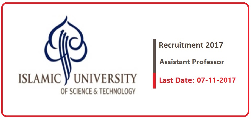 IUST Recruitment November 2017 | Assistant Professor | Last Date 7-11-2017