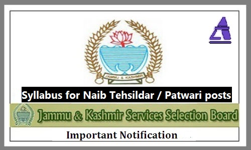 JKSSB Notification: Syllabus for the posts of Naib-Tehsildar and Patwari-regarding.