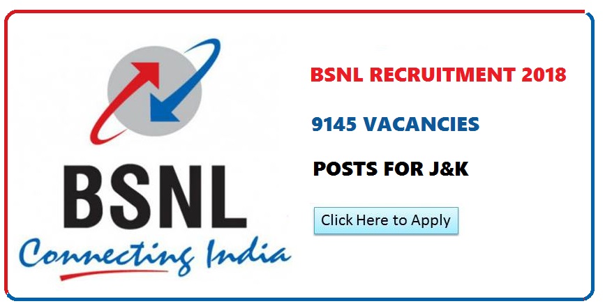 BSNL Recruitment 2018: 9145 Vacancies. Salary upto 40,580 pm . Posts for J&K