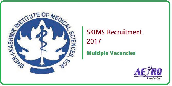 skims Various Recruitment Notifications from SKIMS. Last Date 30-12-2017