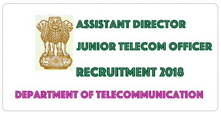 Department of Telecommunication ,Government of India Recruitment 2018 : 321 Vacancies Across India