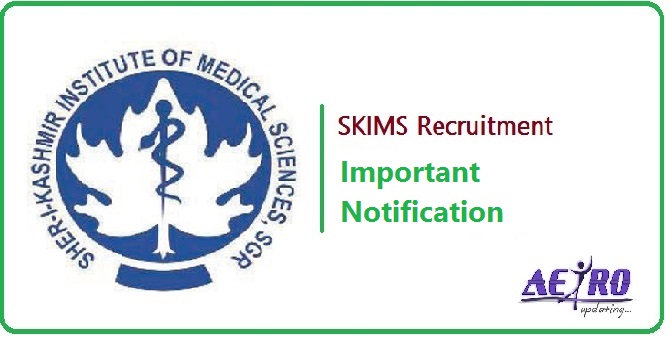 skims Important Job Notification from SKIMS, Srinagar