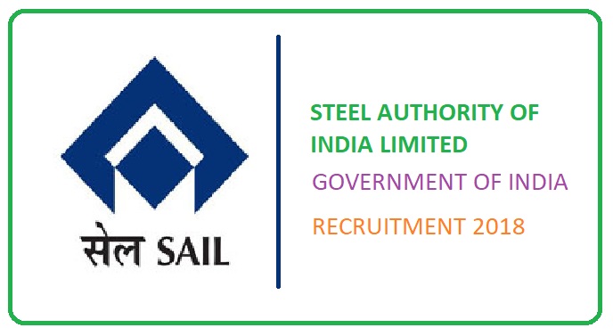 Steel Authority of India Recruitment 2018 : Various posts across India