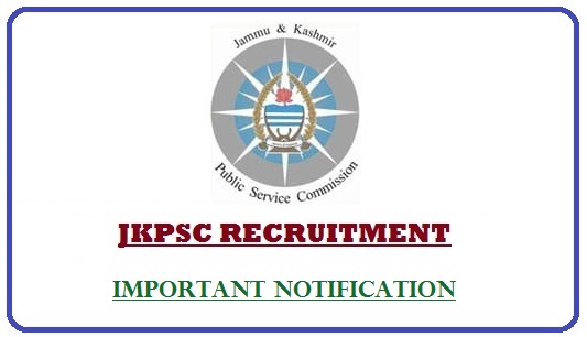 Important Notification from Jammu and Kashmir Public Service Commission