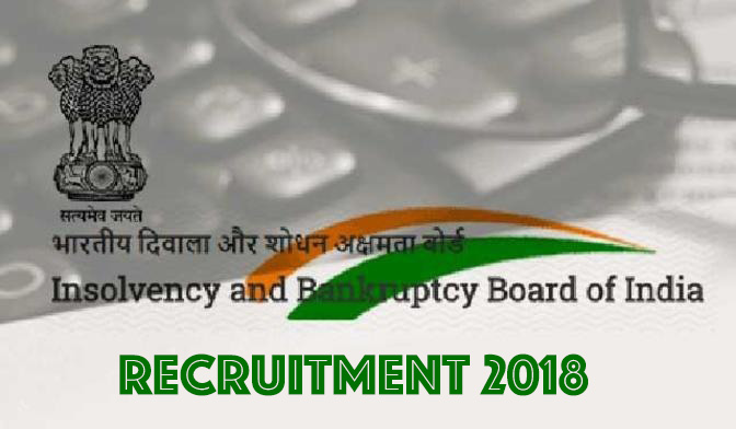Insolvency and Bankruptcy Board of India Recruitment 2018 – Officers Recruitment