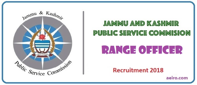 JKPSC Jobs 2018: 44 Range Officer Grade I Vacancy for B.Sc Salary 34,800