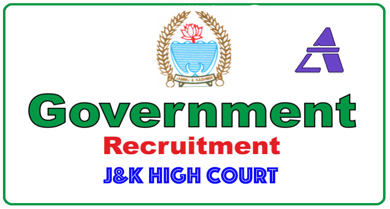 Recruitment Notification from J&K High Court. Various Posts advertised.