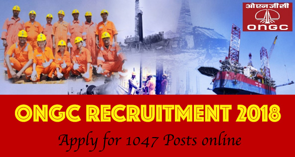 ONGC Recruitment 2018: Apply for 1047 Vacancies Online.