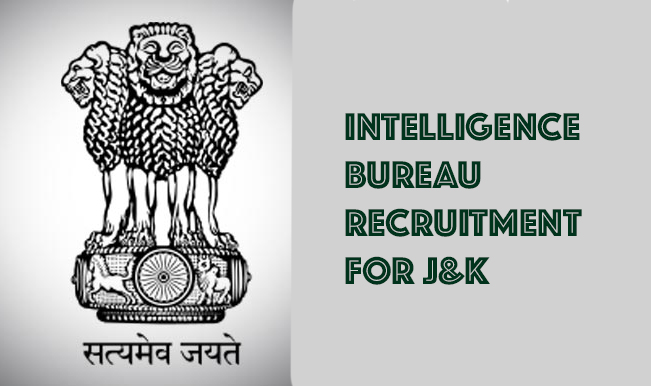 Intelligence Bureau (IB) Recruitment for J&K