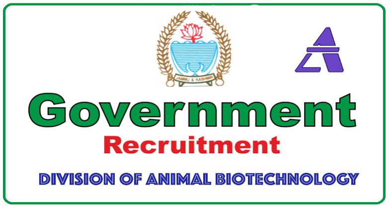 Recruitment at Division of Animal Biotechnology, J&K Govt