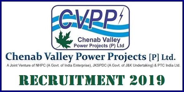 Chenab Valley Power Projects Recruitment 2019