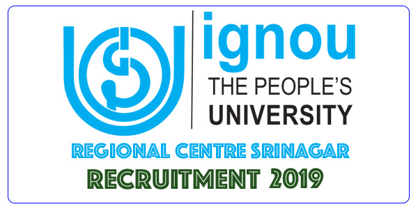 IGNOU Srinagar Recruitment for Various Posts
