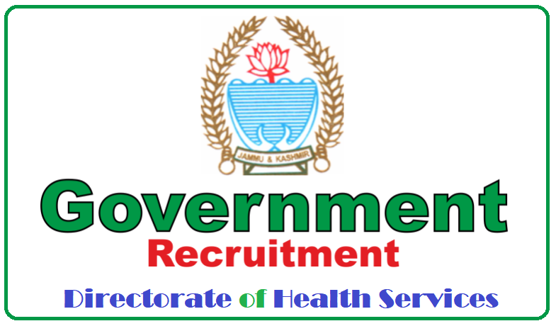 JK Govt Directorate of Health Services Directorate of Health Services Govt Recruitment for Various Districts