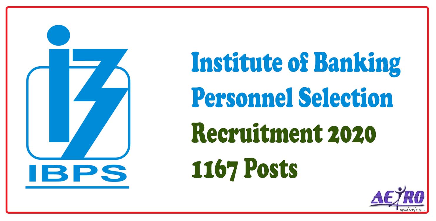 IBPS Jobs Recruitment 2020 for 1167 PO/ MT-X Posts