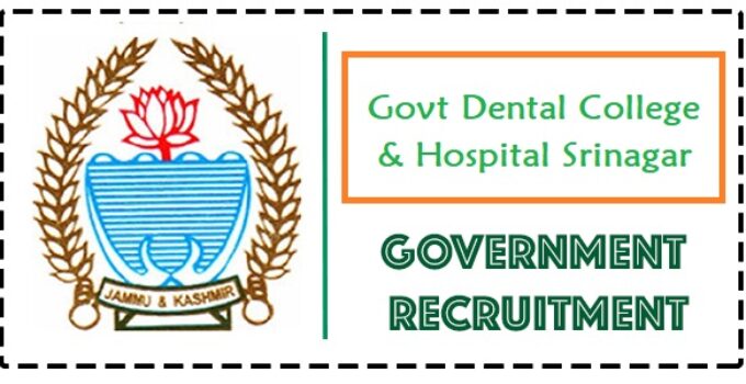 jammu and kashmir govt HUDD AEIRO Govt Dental College & Hospital Srinagar Recruitment