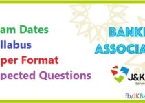 Jammu and Kashmir Bank Banking Associate Posts : Exam Dates, Paper Format, Syllabus, Expected Questions and More