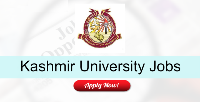 Kashmir University Recruitment 2021 Notification Released, Check Job, salary, vacancy details here
