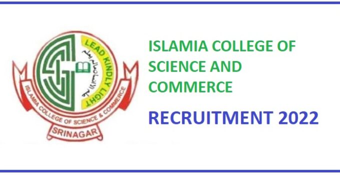 Islamia College of Science and Commerce Aeiro Islamia College of Science and Commerce, Srinagar Job Recruitment 2022