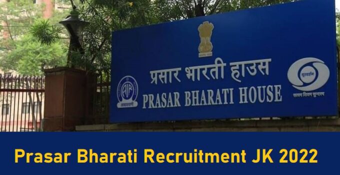 Prasar Bharati Recruitment 2022 Prasar Bharati Recruitment 2022 : Apply for Various Posts in JK Now